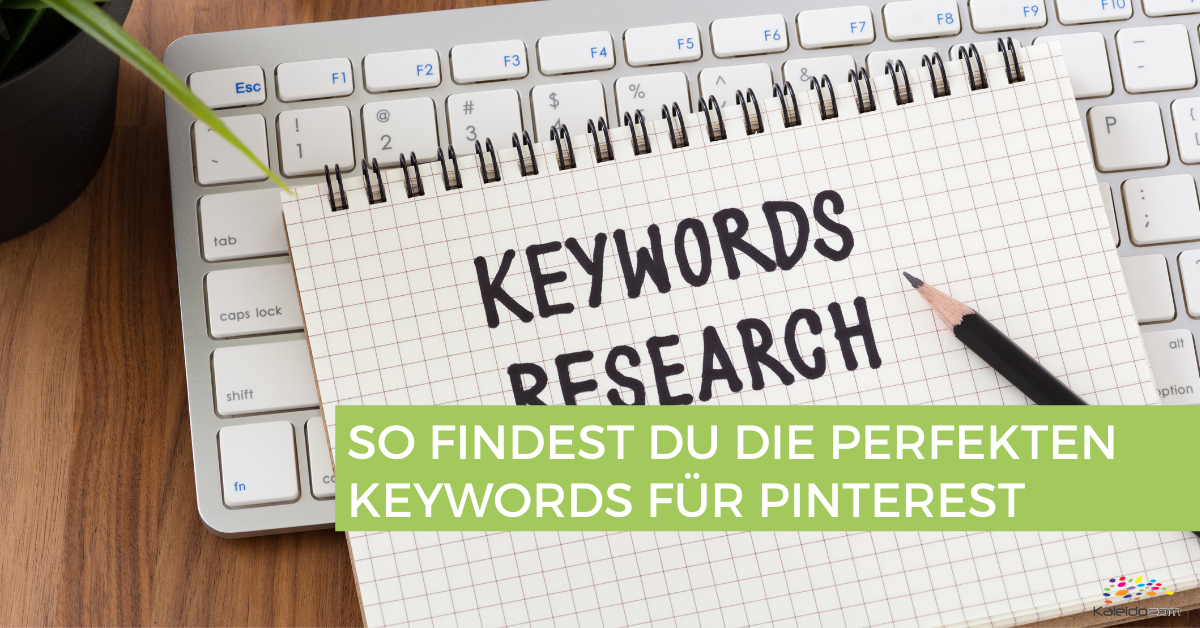 Die perfekten Keywords für Pinterest finden 1