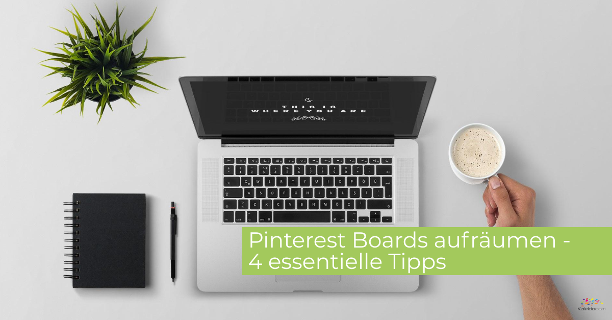 Pinterest Boards aufräumen - 4 wichtige Tipps 1