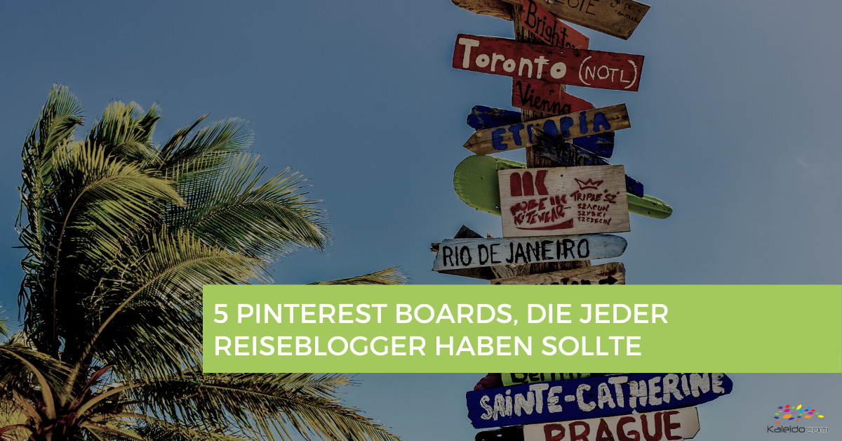 5 Pinterest Boards, die jeder Reiseblogger haben sollte 1