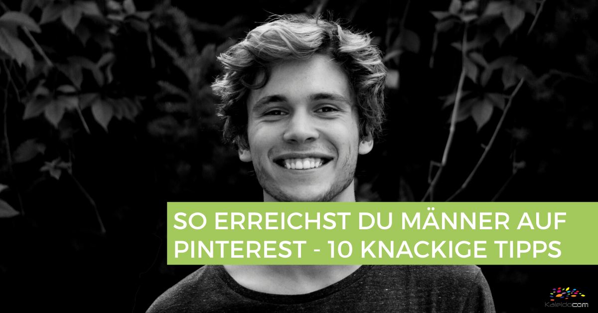 10 Tipps, wie du auf Pinterest Männer ansprichst 1