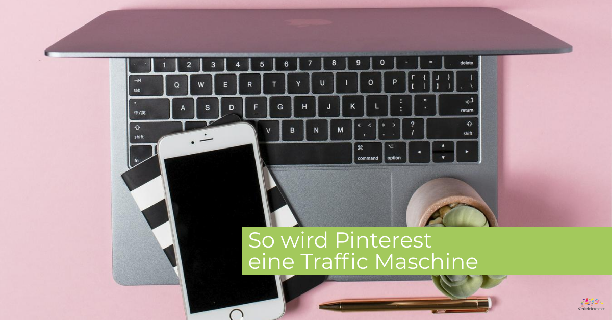 Laptop und Handy, Text am Bild: So wird Pinterest zur Traffic Maschine