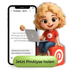 Ein fröhliches Cartoon-Mädchen mit lockigem blondem Haar, das ein rotes Hemd mit einem "A" trägt, sitzt auf einem Pinterest-Würfel und hält einen Laptop. Neben ihr befindet sich ein Telefondisplay und eine grüne Taste mit der Aufschrift "Jetzt PinAlyse holen".