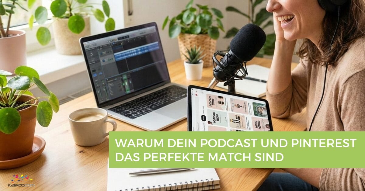 Eine Frau spricht in ein Mikrofon an einem Schreibtisch mit einem Laptop, einem Tablet und mehreren Pflanzen. Der Text auf dem Bild lautet: "WARUM DEIN PODCAST UND PINTEREST DAS PERFEKTE MATCH SIND." Podcasting-Grundlagen auf dem Display.
