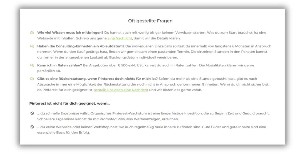 Ein deutscher FAQ-Bereich auf einer Website. Die Antworten befassen sich mit erforderlichen Kenntnissen, dem Beratungsprozess, Ratenzahlungen, Stornierungen und der Frage, wann Pinterest nicht geeignet ist. Grüne Symbole und fetter Text heben wichtige Punkte hervor.